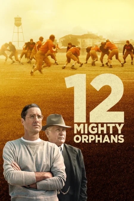 12 Mighty Orphans (2021) 12 ผู้เกรียงไกรแห่งไมตี้ไมต์ส - 12 Mighty Orphans