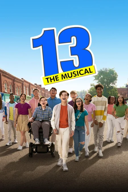 13: The Musical (2022) - 13: The Musical