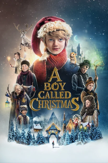 A Boy Called Christmas (2021) เด็กชายที่ชื่อคริสต์มาส - A Boy Called Christmas