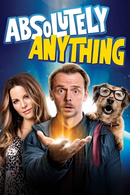 Absolutely Anything (2015) พลังเพี้ยน เอเลี่ยนส่งข้ามโลก - Absolutely Anything