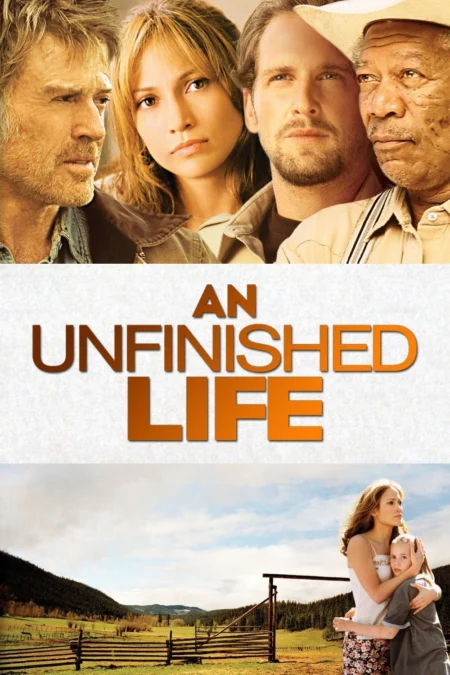 An Unfinished Life (2005) รอวันให้หัวใจไม่ท้อ - An Unfinished Life