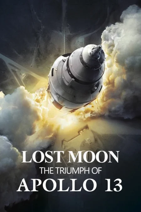 Apollo 13 (1996) อพอลโล่ 13 ผ่าวิกฤตอวกาศ - Lost Moon: The Triumph of Apollo 13