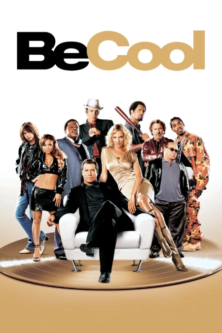 Be Cool (2005) คนเหลี่ยมเจ๋ง - Be Cool