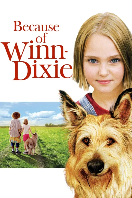 Because of Winn Dixie (2005) วินน์ ดิ๊กซี่ เพื่อนแท้พันธุ์ตูบ - Because of Winn-Dixie