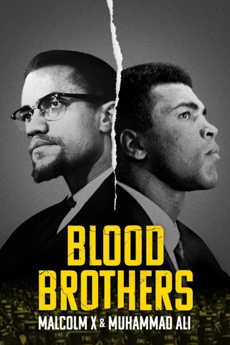 Blood Brothers Malcolm X & Muhammad Ali (2021) พี่น้องร่วมเลือด มัลคอล์ม เอ็กซ์ และมูฮัมหมัด อาลี - Blood Brothers: Malcolm X & Muhammad Ali