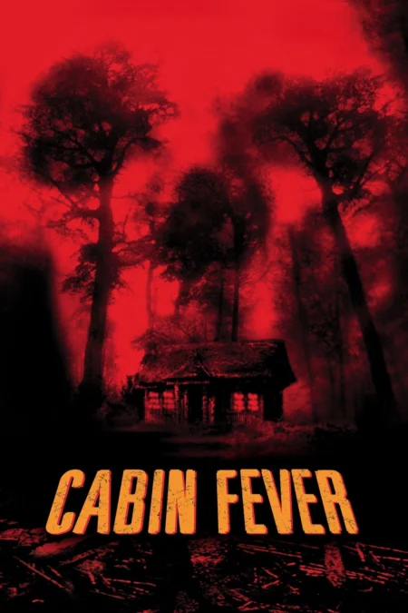 Cabin Fever (2002) 10 วินาที หนีตายเชื้อนรก - Cabin Fever