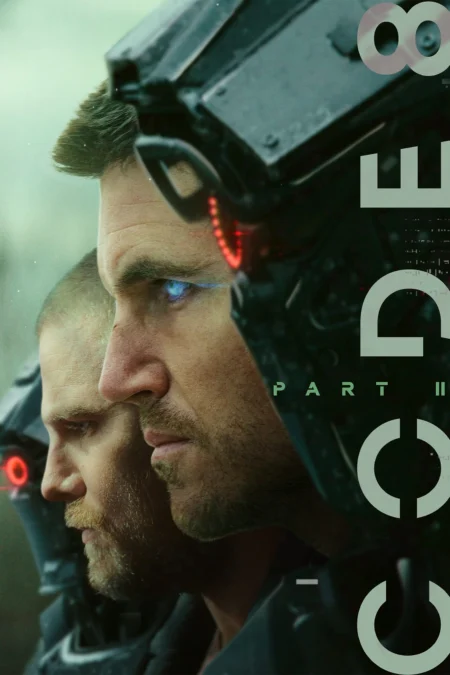 Code 8 Part II (2024) ล่าคนโคตรพลัง ภาค 2 - Code 8 Part II