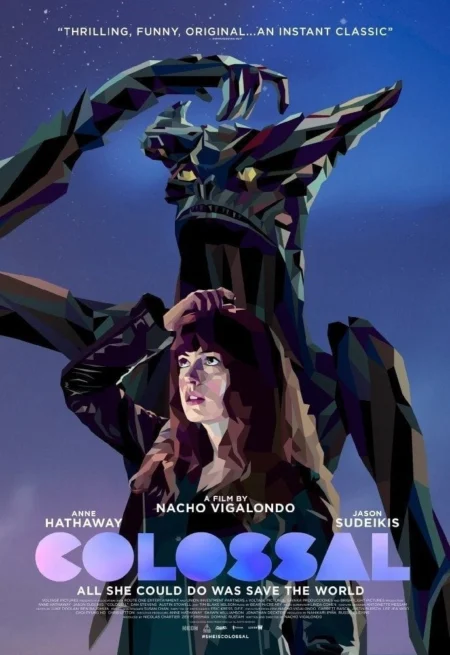 Colossal (2016) คอลอสซาน ทั้งจักรวาลเป็นของเธอ - Colossal