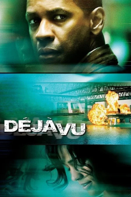 Deja Vu (2006) ภารกิจเดือด ล่าทะลุเวลา - Déjà Vu