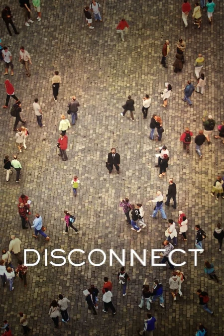 Disconnect (2013) เครือข่ายโยงใยมรณะ - Disconnect