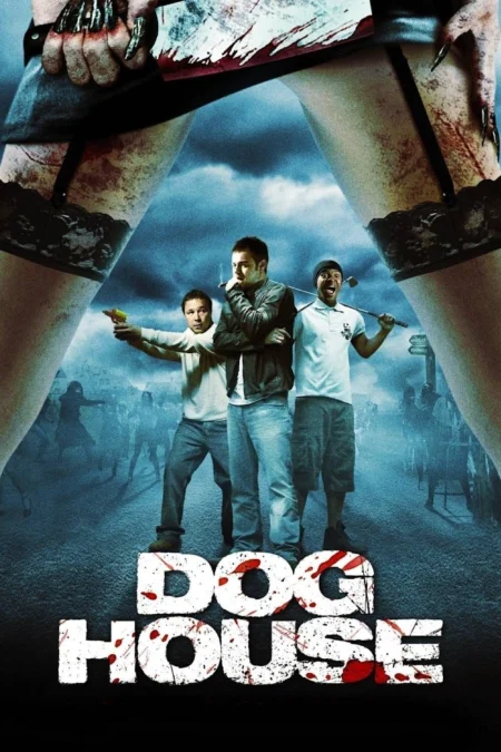 Doghouse (2009) - Doghouse