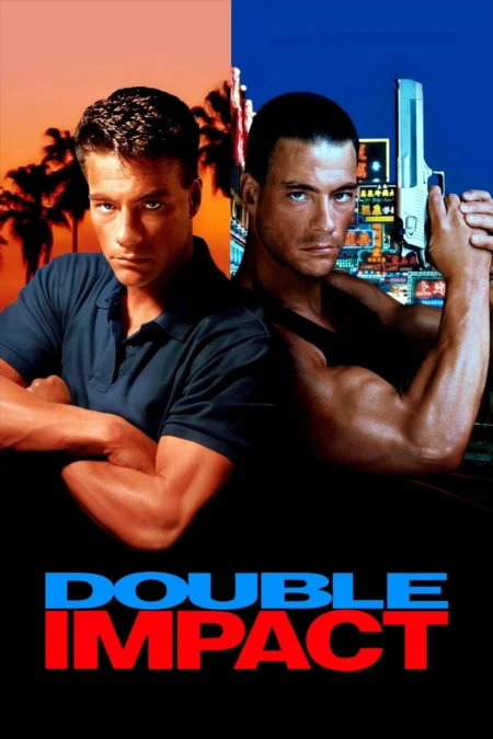 Double Impact (1991) แฝดดีเดือด - Double Impact