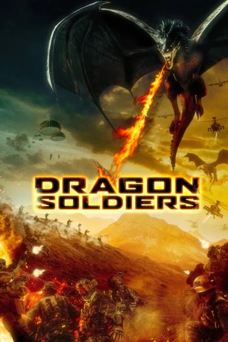 Dragon Soldiers (2020) ยุทธการล่ามังกร - Dragon Soldiers