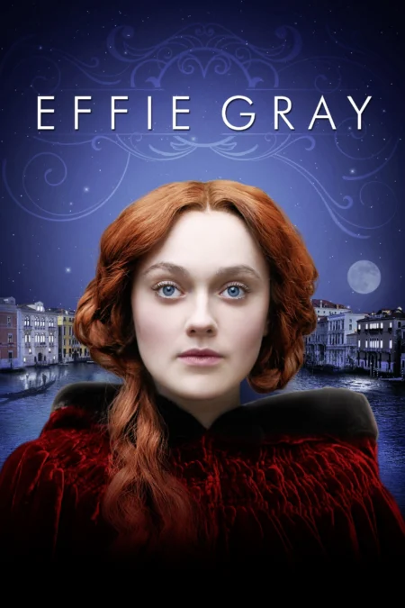 Effie Gray (2014) เอฟฟี่ เกรย์ ขีดชะตารักให้โลกรู้ - Effie Gray