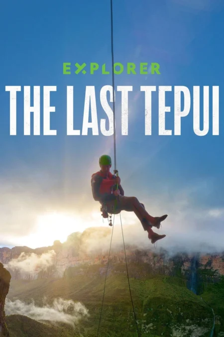 Explorer The Last Tepui (2022) พากย์ไทย - Explorer: The Last Tepui