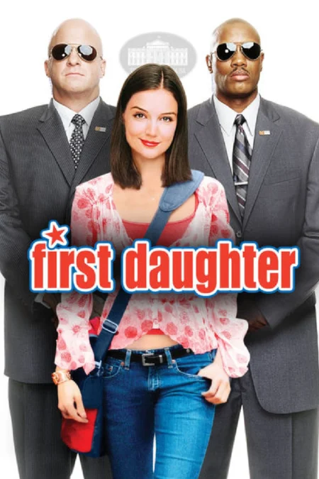 First Daughter (2004) ดอกฟ้า… ท้าให้เด็ด - First Daughter