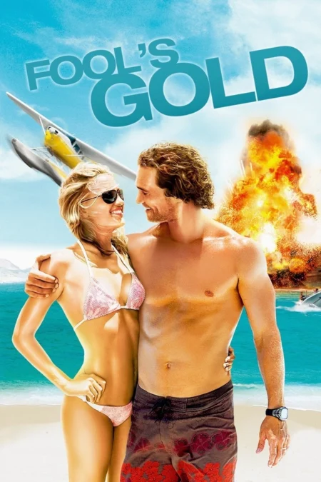 Fool’s Gold (2008) ตามล่าตามรัก ขุมทรัพย์มหาภัย - Fool's Gold