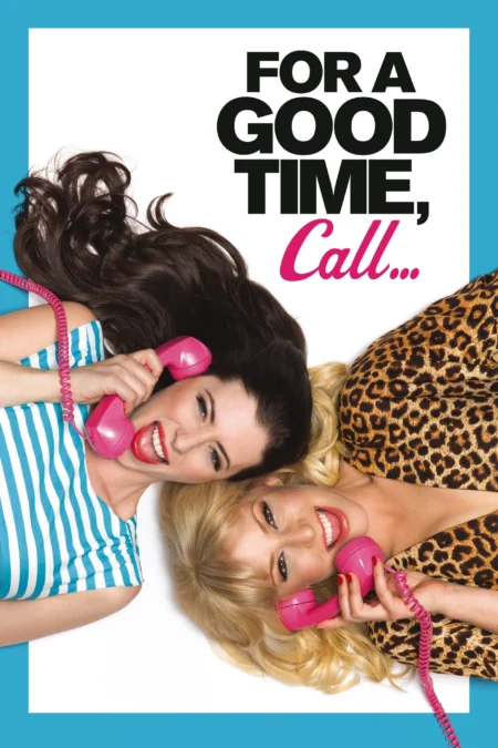 For a Good Time Call (2012) คู่ว้าว…สาวเซ็กซ์โฟน - For a Good Time, Call...