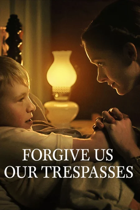 Forgive Us Our Trespasses (2022) - Forgive Us Our Trespasses