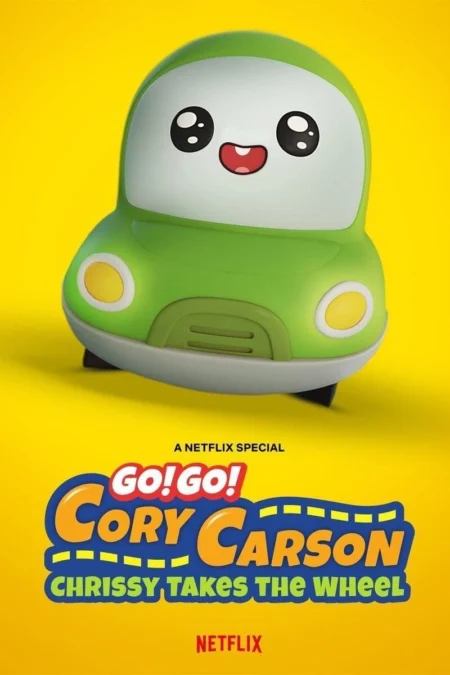 Go! Go! Cory Carson Chrissy Takes The Wheel (2021) ผจญภัยกับคอรี่ คาร์สัน คริสซี่ขอลุย - Go! Go! Cory Carson: Chrissy Takes the Wheel