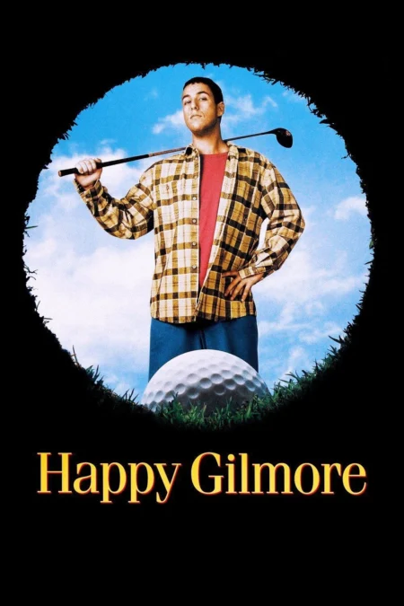 Happy Gilmore (1996) กิลมอร์ มนุษย์พลังช้าง - Happy Gilmore