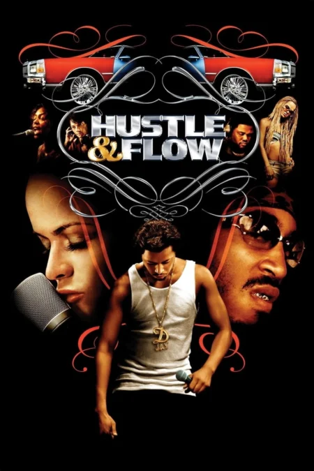 Hustle & Flow (2005) ทุกชีวิตมีสิทธิ์ฝัน - Hustle & Flow