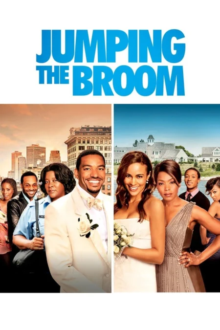 Jumping the Broom (2011) เจ้าสาวดอกฟ้า วิวาห์ติดดิน - Jumping the Broom