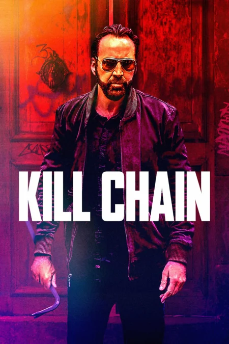 Kill Chain (2019) โคตรโจรอันตราย - Kill Chain