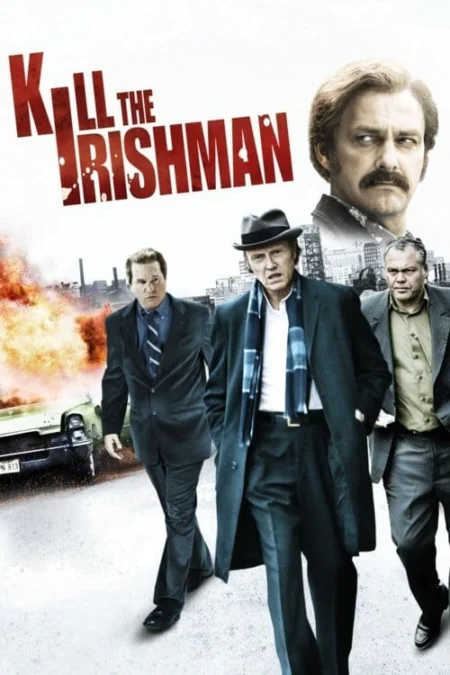 Kill the Irishman (2011) เหยียบฟ้าขึ้นมาใหญ่ - Kill the Irishman