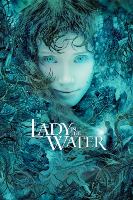 Lady In The Water (2006) ผู้หญิงในสายน้ำ…นิทานลุ้นระทึก - Lady in the Water