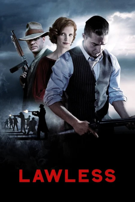 Lawless (2012) คนเถื่อนเมืองมหากาฬ - Lawless