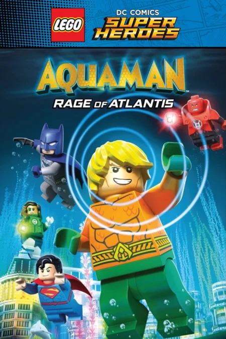 LEGO DC Comics Super Heroes: Aquaman Rage of Atlantis (2018) เลโก้ ดีซี คอมมิคส์ ซูเปอร์ฮีโร่ อความแมน เจ้าสมุทร - LEGO DC Comics Super Heroes: Aquaman - Rage of Atlantis