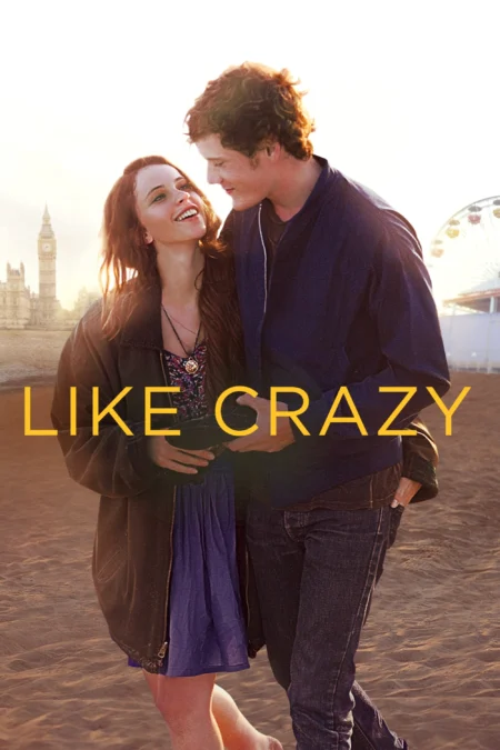 Like Crazy (2011) รักแรก รักแท้ รักเดียว - Like Crazy