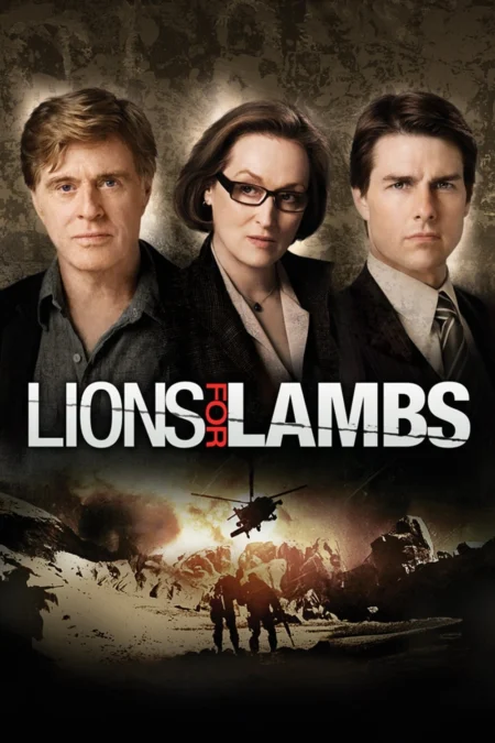 Lions for Lambs (2007) ปมซ่อนเร้นโลกสะพรึง - Lions for Lambs