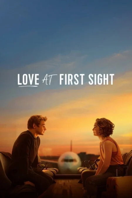 Love at First Sight (2023) รักแรกพบ - Love at First Sight