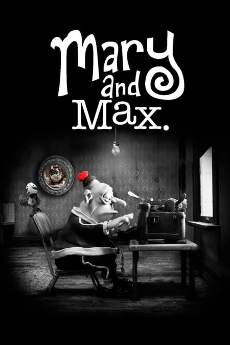 Mary and Max (2009) เด็กหญิงแมรี่ กับ เพื่อนซี้ ช็อคโก้-แม็กซ์ - Mary and Max