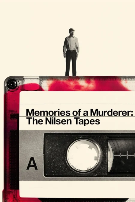 Memories Of A Murderer The Nilsen Tapes (2021) บันทึกฆาตกร เดนนิส นิลเซน - Memories of a Murderer: The Nilsen Tapes