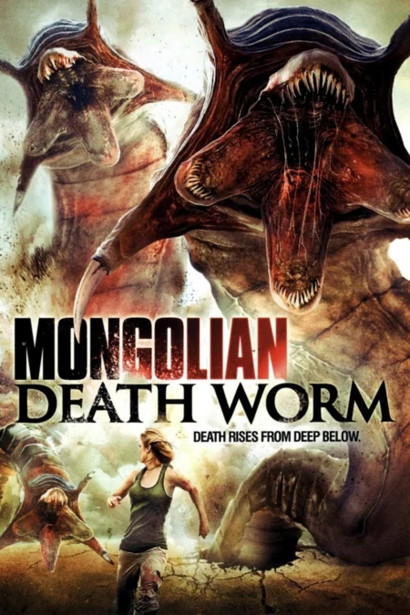 Mongolian Death Worm (2010) หนอนยักษ์เลื้อยทะลุโลก - Mongolian Death Worm