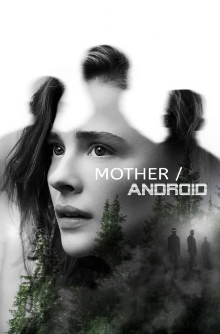 Mother Android (2021) กองทัพแอนดรอยด์กบฏโลก - Mother/Android