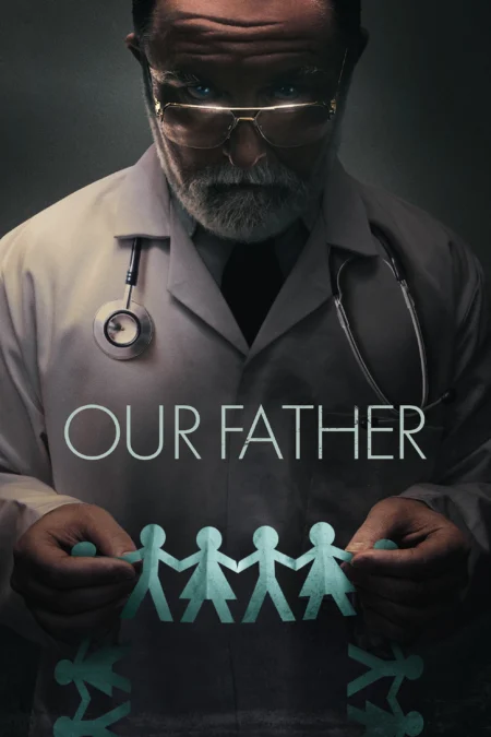 Our Father (2022) พ่อของเรา - Our Father