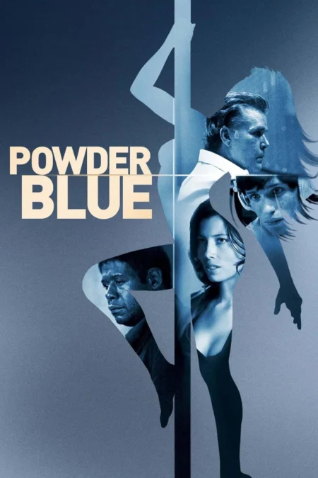 Powder Blue (2009) หยดรักสีช้ำ - Powder Blue