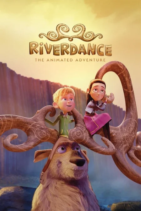 Riverdance The Animated Adventure (2021) ผจญภัยริเวอร์แดนซ์ - Riverdance: The Animated Adventure