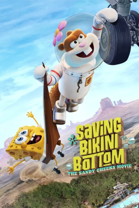 Saving Bikini Bottom: The Sandy Cheeks Movie (2024) เราต้องปกป้องบิกินี่บอททอม: แซนดี้ ชีคส์ออกโรง - Saving Bikini Bottom: The Sandy Cheeks Movie