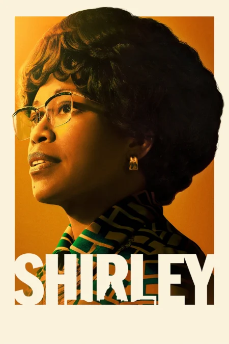 Shirley (2024) เชอร์ลีย์ หญิงแกร่งสภาเหล็ก - Shirley