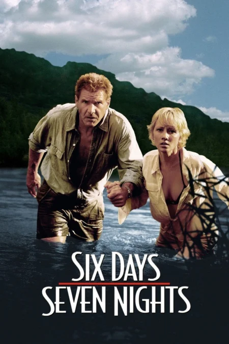 Six Days Seven Nights (1998) 7 คืนหาดสวรรค์ 6 วันอันตราย - Six Days Seven Nights