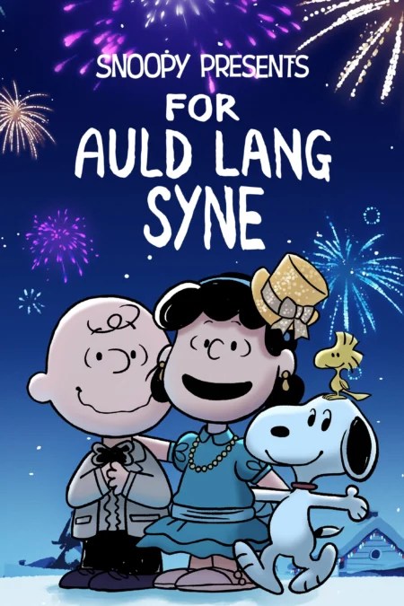 Snoopy Presents For Auld Lang Syne (2021) - Snoopy Presents: For Auld Lang Syne