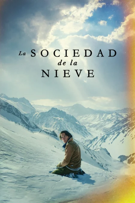 Society of the Snow (2024) หิมะโหด คนทรหด - La sociedad de la nieve