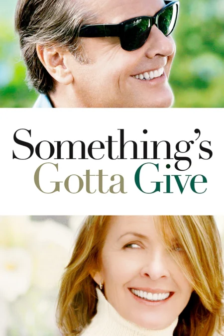 Something’s Gotta Give (2003) รักแท้ไม่มีวันแก่ - Something's Gotta Give