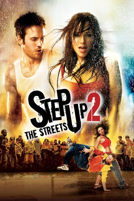 Step Up 2 The Streets (2008) สเต็ปโดนใจ หัวใจโดนเธอ 2 - Step Up 2: The Streets