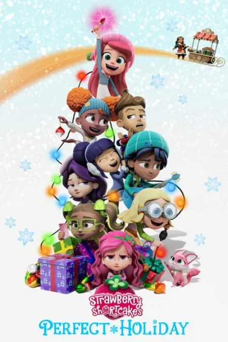 Strawberry Shortcake’s Perfect Holiday (2023) - Strawberry Shortcake's Perfect Holiday